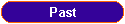Past