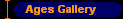 Ages Gallery