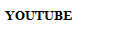 YOUTUBE